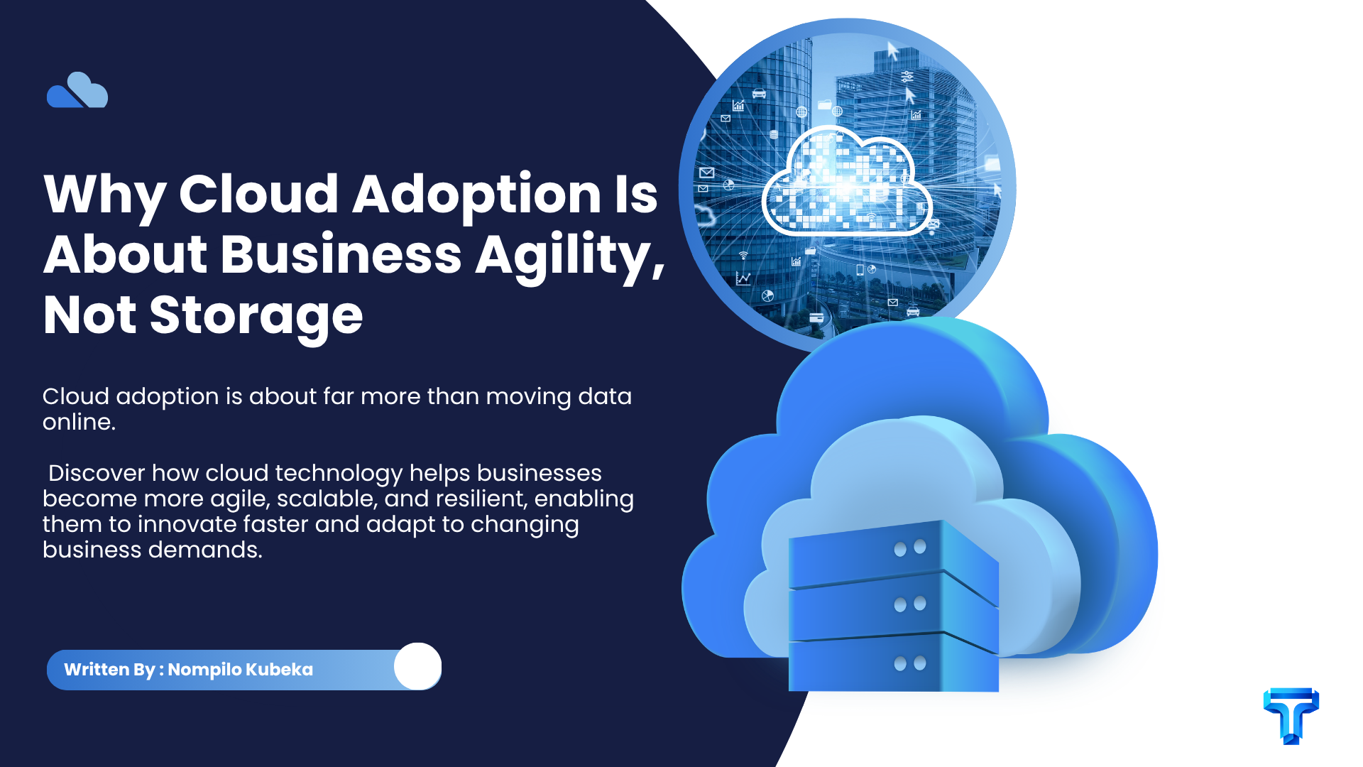 Why Cloud Adoption Is About Business Agility, Not Storage